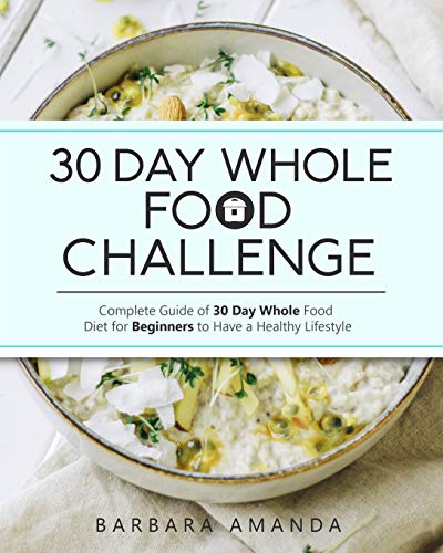 30 Day Whole Food Challenge