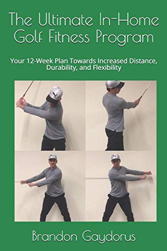 The Ultimate In-Home Golf Fitness Program