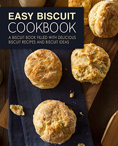 Easy Biscuit Cookbook