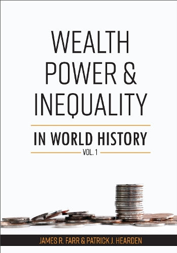 Wealth, Power and Inequality in World History