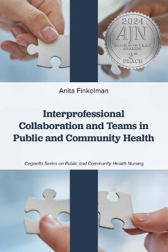 Interprofessional Collaboration and Teams in Public and Community Health