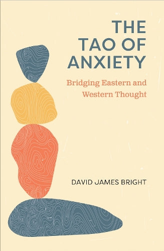 The Tao of Anxiety