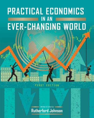 Practical Economics in an Ever-Changing World