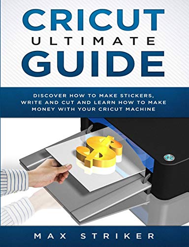Cricut Ultimate Guide