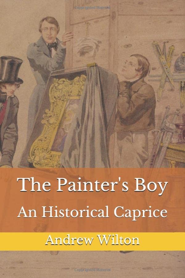 The Painter's Boy: An Historical Caprice