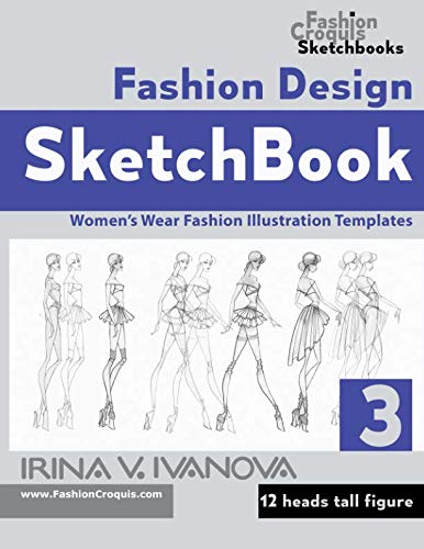 Fashion Design Sketchbook  Womens Wear Fashion Illustration Templates  heads tall Figure Fashion Croquis Sketchbooks