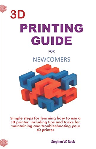 3D Printing Guide for Newcomers