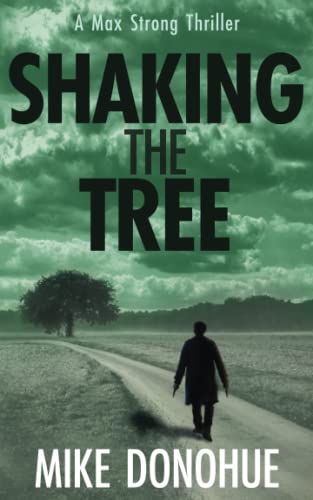 Shaking the Tree (Max Strong Thriller Series)