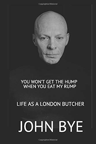 You won't get the hump when you eat my rump: Life as a London butcher