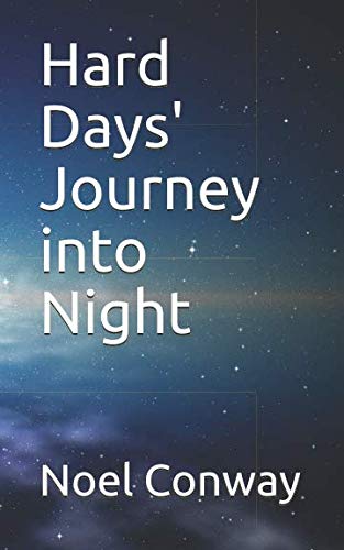 Hard Days' Journey into Night