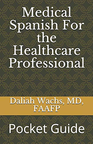 Medical Spanish For the Healthcare Professional