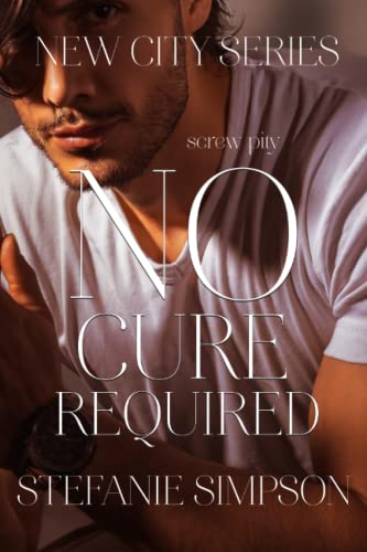 No Cure Required (New City Series)