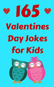 165 Valentines Day Jokes For Kids 