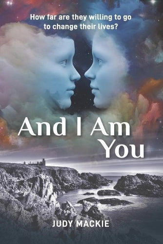 And I Am You