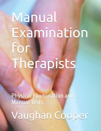 Manual Examination for Therapists: Physical examination and Tests
