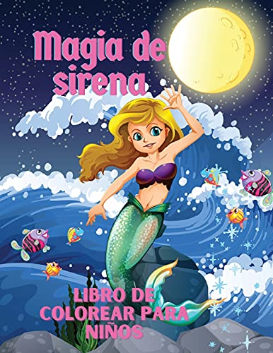 Magia de sirena Libro de Colorear para Ninos