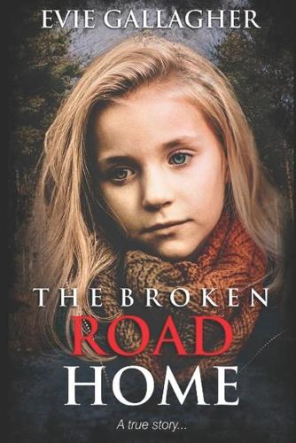 The Broken Road Home