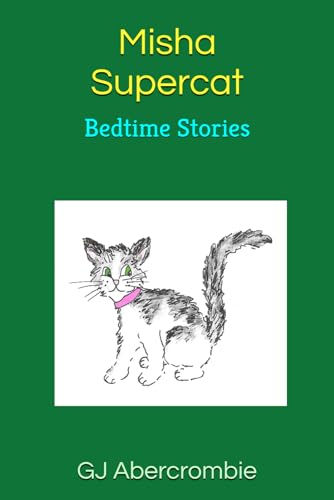 Misha Supercat: Bedtime Stories (Bedtime Tales Series)