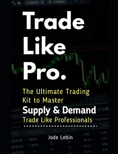Trade Like Pro. The Ultimate Trading Kit to Master Supply & Demand