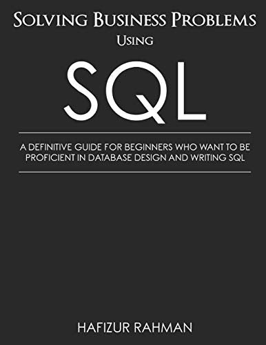 Solving Business Problems Using SQL