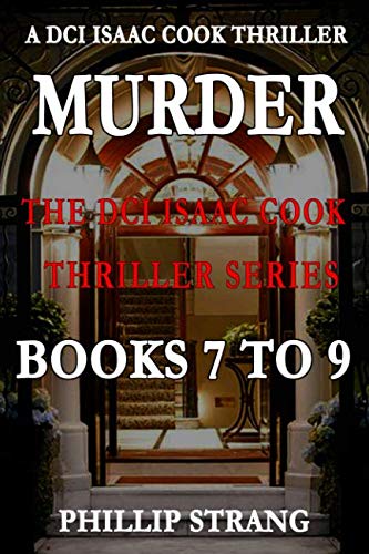 The DCI Isaac Cook Thriller Series: Books 7 - 9