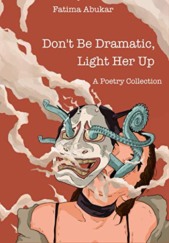 Don't Be Dramatic, Light Her Up