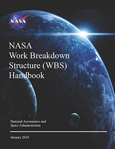 NASA Work Breakdown Structure (WBS) Handbook