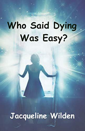 Who Said Dying Was Easy?
