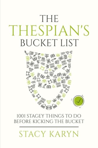 The Thespian's Bucket List