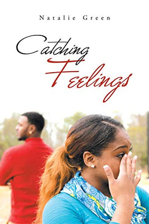 Catching Feelings