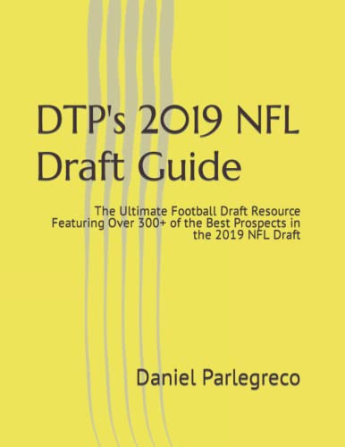 DTP's 2019 NFL Draft Guide