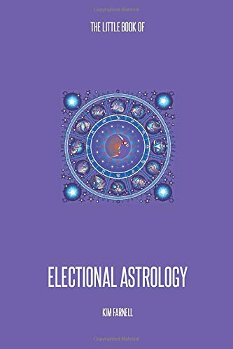 The Little Book of Electional Astrology