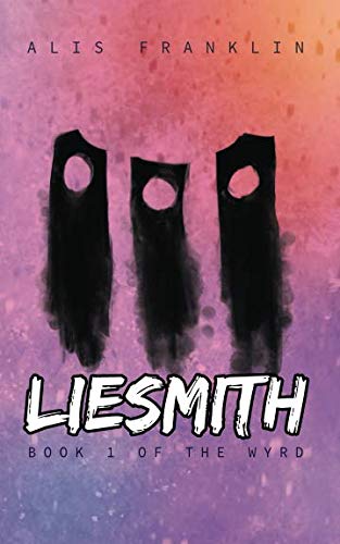 Liesmith: Book 1 of The Wyrd