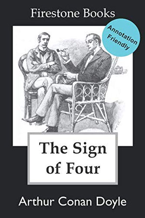 Sign of Four : Annotation-Friendly Edition