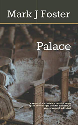 Palace: He ventured into that dark, derelict ,and empty space, and emerged from the darkness, as a much troubled individual.