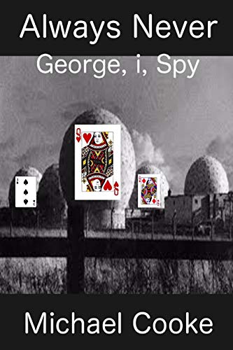 Always Never, George, i, Spy