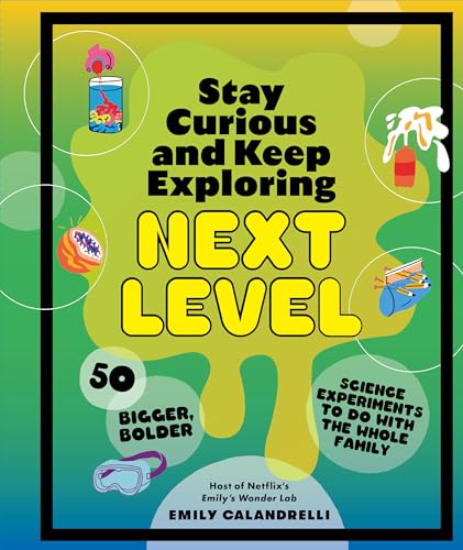 Stay Curious and Keep Exploring: Next Level