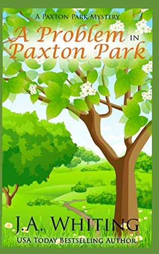 A Problem in Paxton Park (A Paxton Park Mystery)