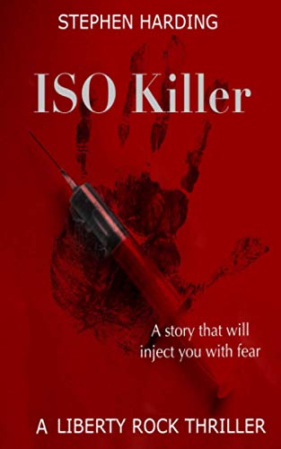 ISO Killer (A Liberty Rock Thriller)