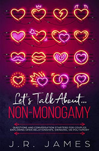 Let's Talk About... Non-Monogamy 