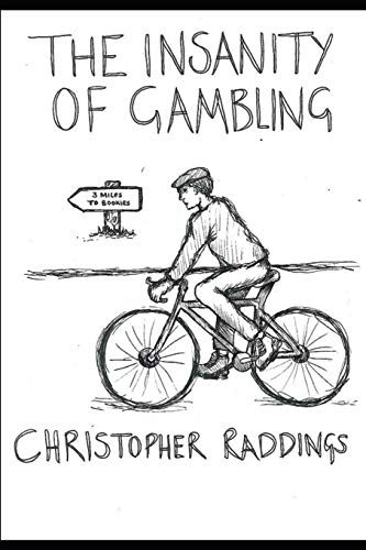 The Insanity of Gambling