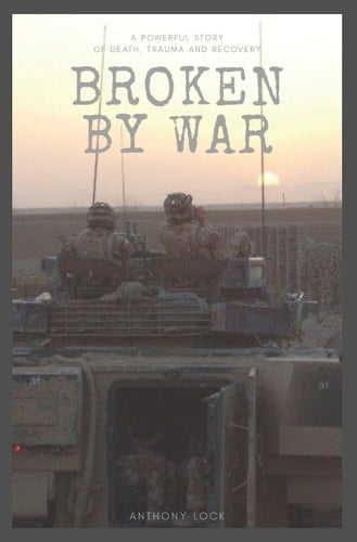Broken By War