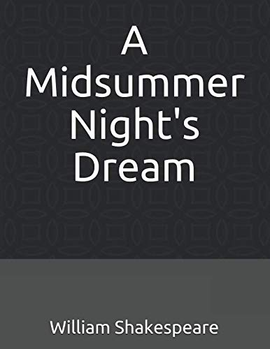 A Midsummer Night's Dream: (Illustrated)