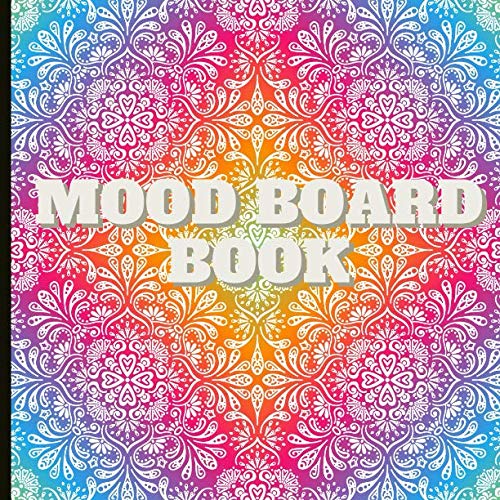 Mood Board Book: Beautiful Book To Create Great Mood Boards With Blank Templates, Prompts And More For Mood Boards And Creativity! 8.5x8.5 Size.