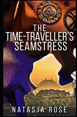 The Time Traveller's Seamstress (Time Travel Logistics and Support)