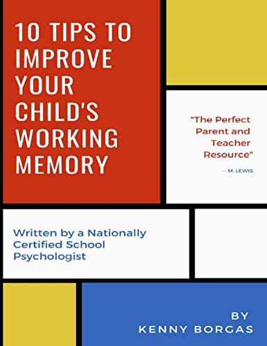 10 Tips to Improve Your Child's Working Memory