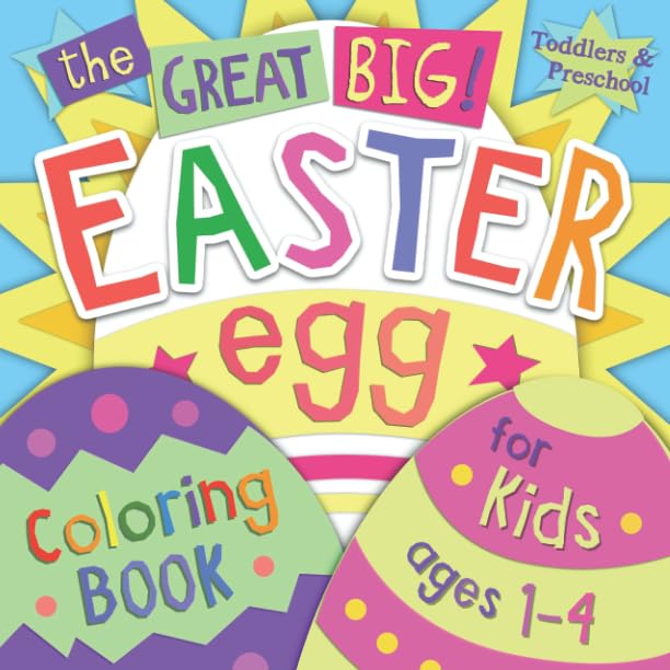 The Great Big Easter Egg Coloring Book for Kids Ages  Toddlers  Preschool