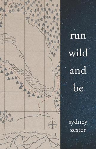 Run Wild and Be
