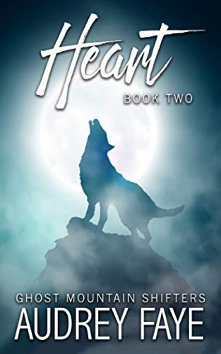 Heart (Ghost Mountain Wolf Shifters)