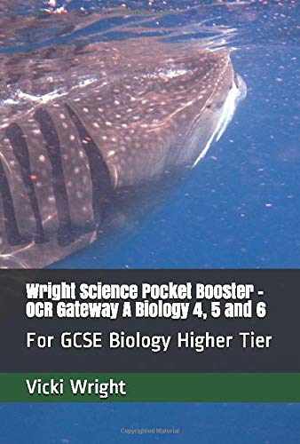 Wright Science Pocket Booster - OCR Gateway A Biology 4, 5 and 6: For GCSE Biology Higher Tier (Wright Science Biology Higher Pocket Boosters)